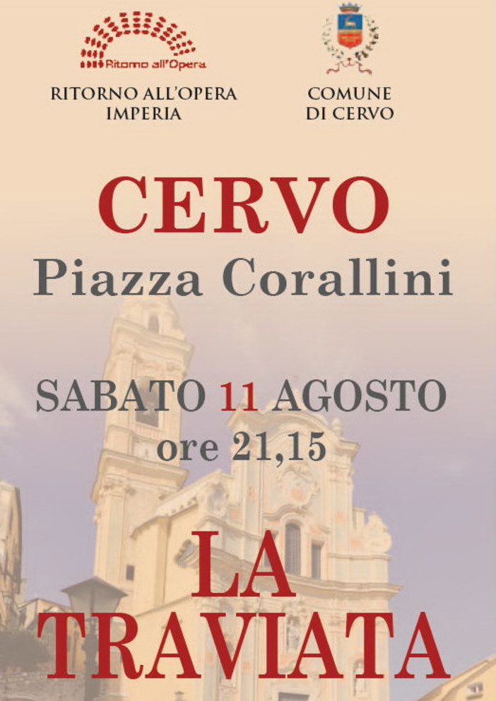 Cervo: sabato prossimo in piazza dei Corallini con 'La Traviata' torna l'opera lirica Cervo: sabato prossimo in piazza dei Corallini con 'La Traviata' torna l'opera lirica
