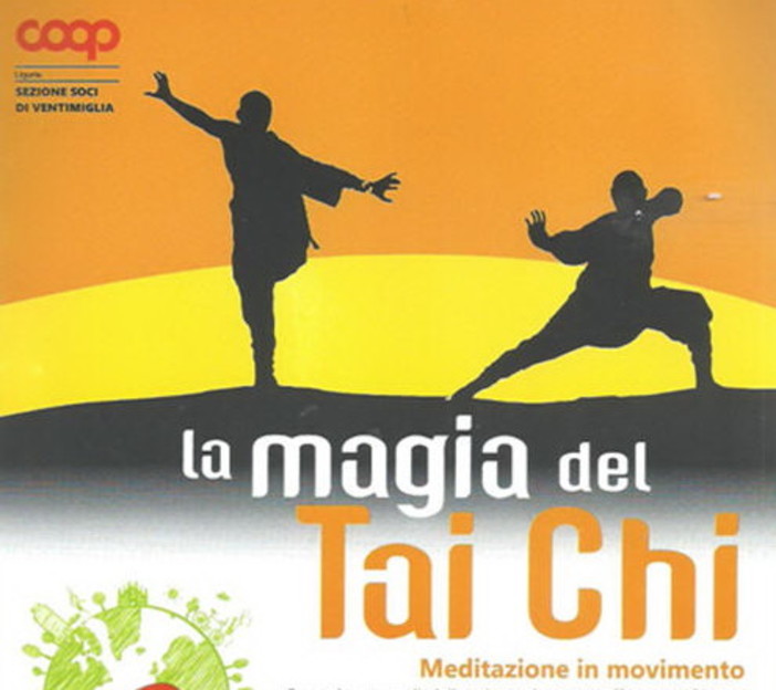 Ventimiglia: domani al Dopolavoro Ferroviario l'incontro sul tema ‘La magia del Thai Chi – Meditazione in movimento’