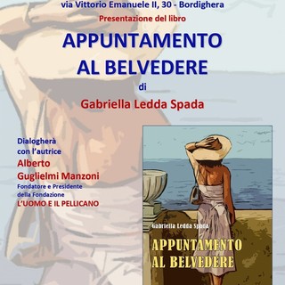 Bordighera, alla Libreria AmicoLibro la presentazione di "Appuntamento al Belvedere" con Gabriella Ledda Spada e Alberto Guglielmi Manzoni