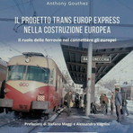 Taggia, Il Trans Europe Express, un treno e un mito: a Ventimiglia la presentazione del libro di Anthony Gourthez Taggia, Il Trans Europe Express, un treno e un mito: a Ventimiglia la presentazione del libro di Anthony Gourthez