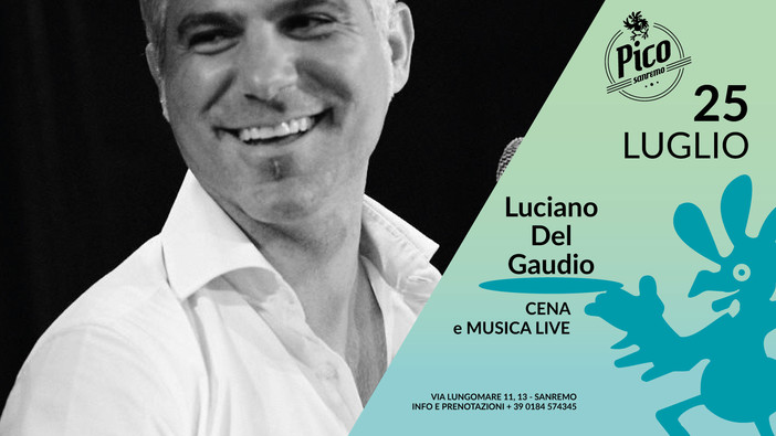 Sanremo: domani sera al Pico de Gallo cena con il live di Luciano del Gaudio Sanremo: domani sera al Pico de Gallo cena con il live di Luciano del Gaudio