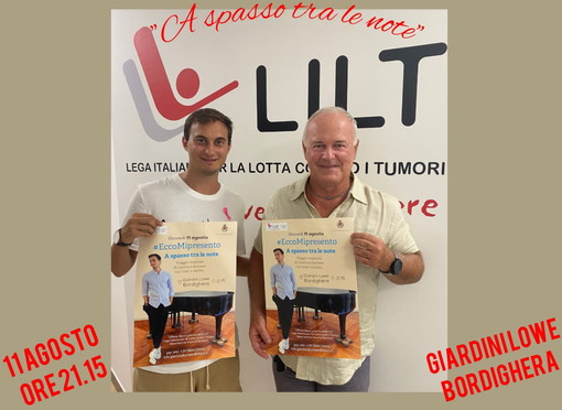 'Lilt e Musica insieme': Gianluca Burzese ai Giardini Lowe di Bordighera 'A spasso tra le note' 'Lilt e Musica insieme': Gianluca Burzese ai Giardini Lowe di Bordighera 'A spasso tra le note'