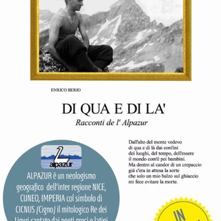 Imperia: giovedì alla Cumpagnia de l’Urivu la presentazione del libro “Di qua e di là - Racconti de l’Alpazur”