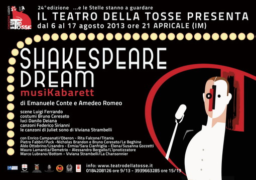 Ad Apricale con il 'Teatro della Tosse' ad agosto c'è 'Shakespeare Dream - musikabarett' Ad Apricale con il 'Teatro della Tosse' ad agosto c'è 'Shakespeare Dream - musikabarett'