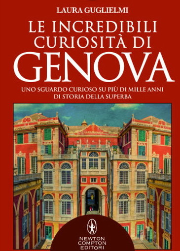 Molini di Triora: domenica prossima la presentazione del libro di Laura Guglielmi ‘Le incredibili curiosità di Genova’ Molini di Triora: domenica prossima la presentazione del libro di Laura Guglielmi ‘Le incredibili curiosità di Genova’