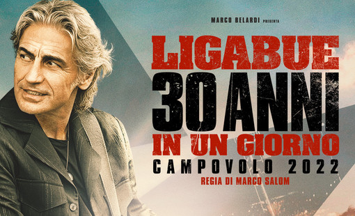 Sanremo: lunedì e martedì prossimi al Cinema Ritz il film ‘Ligabue – 30 Anni in un Giorno’