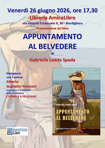 Bordighera, alla Libreria AmicoLibro la presentazione di "Appuntamento al Belvedere" con Gabriella Ledda Spada e Alberto Guglielmi Manzoni
