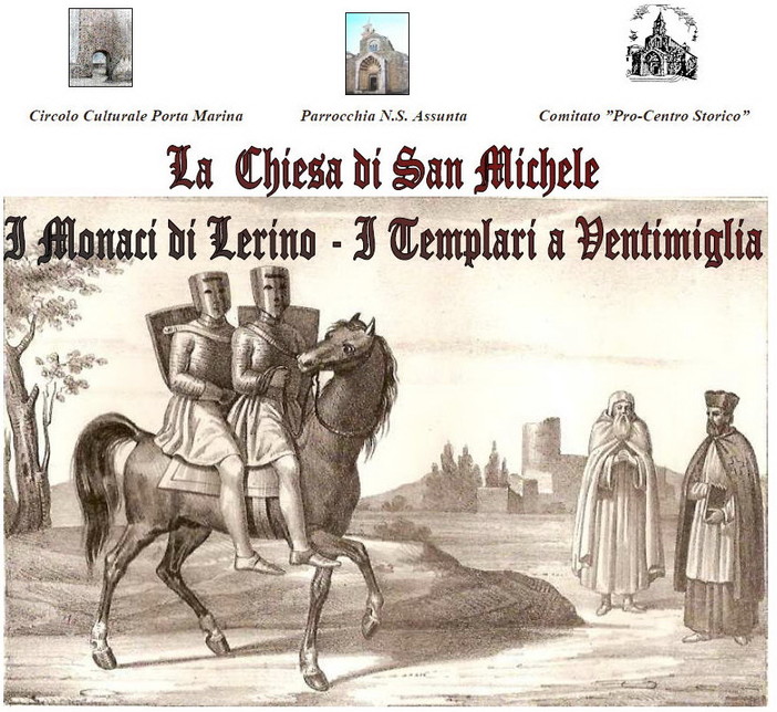Ventimiglia: sabato prossimo l'incontro per rivivere i Monaci di Lerino ed i Templari Ventimiglia: sabato prossimo l'incontro per rivivere i Monaci di Lerino ed i Templari