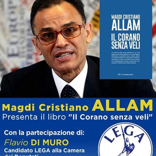 Sanremo: domani al Centrale Magdi Cristiano Allam a sostegno della campagna elettorale della Lega Sanremo: domani al Centrale Magdi Cristiano Allam a sostegno della campagna elettorale della Lega