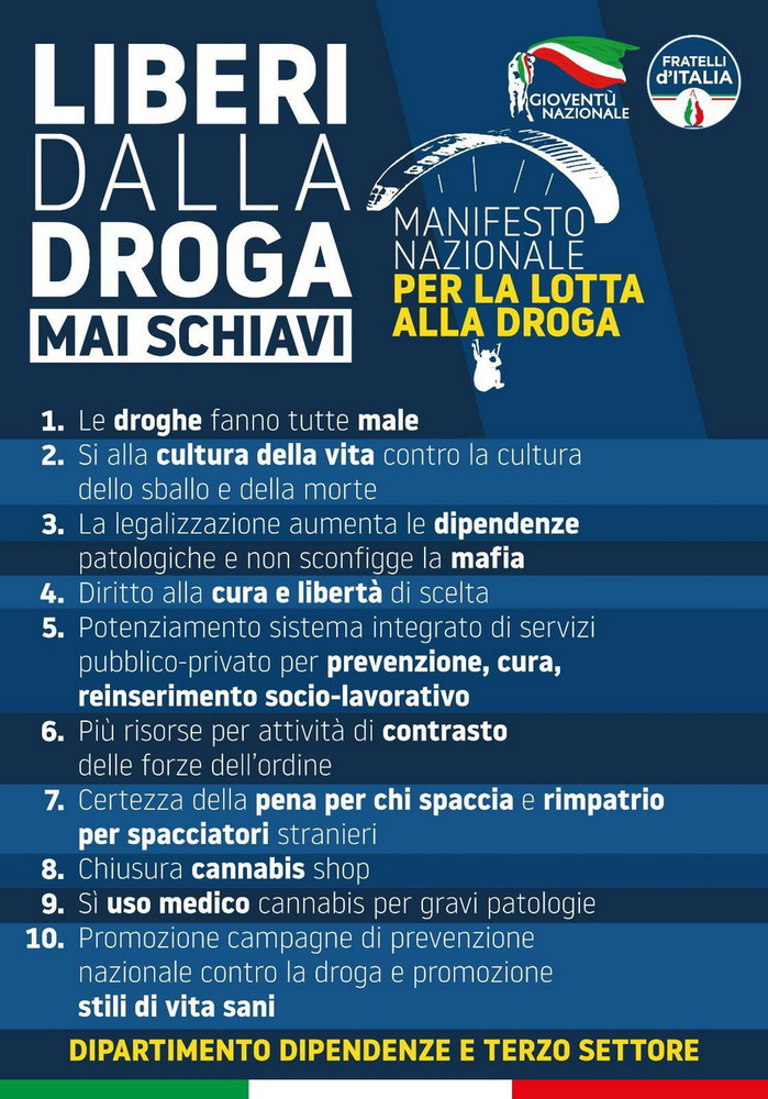 Per la ‘Giornata mondiale contro la droga’, Fratelli d’Italia organizza banchetti ‘Liberi dalla droga. Mai schiavi’ Per la ‘Giornata mondiale contro la droga’, Fratelli d’Italia organizza banchetti ‘Liberi dalla droga. Mai schiavi’