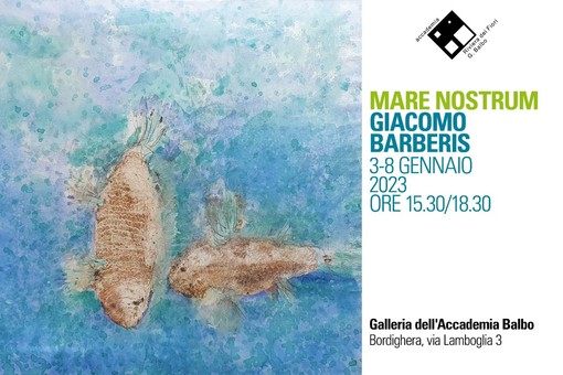 Bordighera: dal 2 gennaio all'Accademia Balbo la mostra "Mare Nostrum" di Giacomo Barberis Bordighera: dal 2 gennaio all'Accademia Balbo la mostra "Mare Nostrum" di Giacomo Barberis