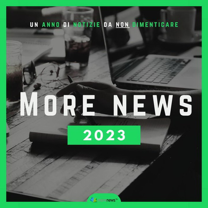 Tutte le notizie da non dimenticare dell’anno appena passato in un Podcast: ecco MoreNews 2023! Tutte le notizie da non dimenticare dell’anno appena passato in un Podcast: ecco MoreNews 2023!