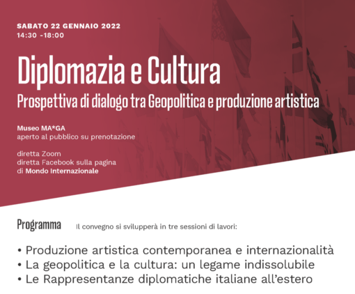 Mondo Internazionale propone il convegno di 'Diplomazia e Cultura. Prospettiva di dialogo tra Geopolitica e produzione artistica' Mondo Internazionale propone il convegno di 'Diplomazia e Cultura. Prospettiva di dialogo tra Geopolitica e produzione artistica'
