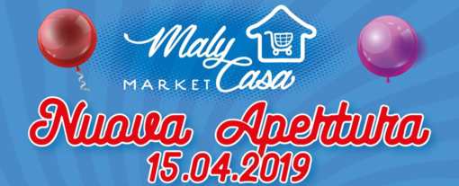 Tutto pronto per l'inaugurazione del nuovo market "Maly Casa"che si terrà sabato 6 aprile