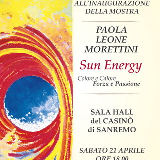 Sanremo: 'Sun Energy Colore e Calore', Paola Leone Morettini torna in mostra al Casinò