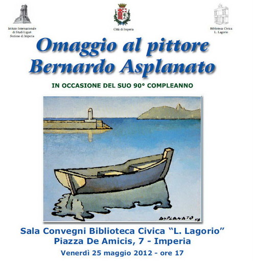 Imperia: dal 25 maggio alla Biblioteca Civica la mostra del pittore Bernardo Asplanato Imperia: dal 25 maggio alla Biblioteca Civica la mostra del pittore Bernardo Asplanato