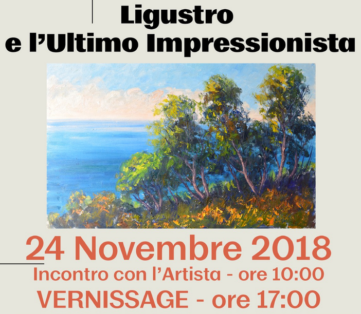 Imperia: da sabato prossimo al 3 gennaio alla galleria 'Barattolo' la mostra ‘Ligustro e l’ultimo impressionista’