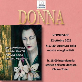 Sanremo, alla Città Invisibile arriva “DONNA”: quattro artisti in mostra per raccontare il femminile tra pittura, materia e identità Sanremo, alla Città Invisibile arriva “DONNA”: quattro artisti in mostra per raccontare il femminile tra pittura, materia e identità