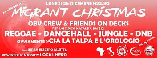 Imperia: a La Talpa e l'Orologio tutto pronto per il “Migrant Christmas” con la Obv Crew Imperia: a La Talpa e l'Orologio tutto pronto per il “Migrant Christmas” con la Obv Crew
