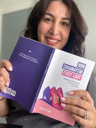 Ventimiglia, “Non chiamatemi First Lady” di Elisa De Leo arriva in libreria Ventimiglia, “Non chiamatemi First Lady” di Elisa De Leo arriva in libreria