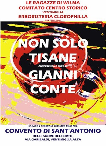 Ventimiglia: domenica 8 febbraio la conferenza "Non solo tisane" al convento di Sant'Antonio Ventimiglia: domenica 8 febbraio la conferenza "Non solo tisane" al convento di Sant'Antonio