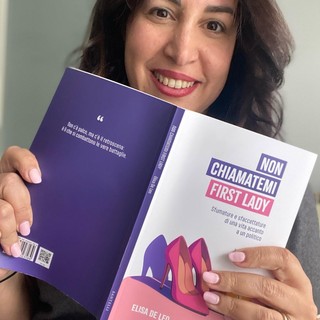 Ventimiglia, “Non chiamatemi First Lady” di Elisa De Leo arriva in libreria Ventimiglia, “Non chiamatemi First Lady” di Elisa De Leo arriva in libreria