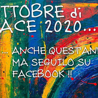 ‘Ottobre di pace 2020’ alla quindicesima edizione su Facebook “Pace con l’ambiente e nell’ambiente”