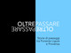 “OLTREPASSARE: storie di passaggi tra Ponente Ligure e Provenza” da dicembre in libreria “OLTREPASSARE: storie di passaggi tra Ponente Ligure e Provenza” da dicembre in libreria