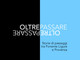 “Oltrepassare: storie di passaggi tra Ponente Ligure e Provenza” il nuovo libro di Arturo Viale