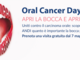 Prevenzione del tumore alla bocca: ANDI e LILT per combattere il big killer, primo appuntamento il 5 maggio con l’Oral Cancer Day