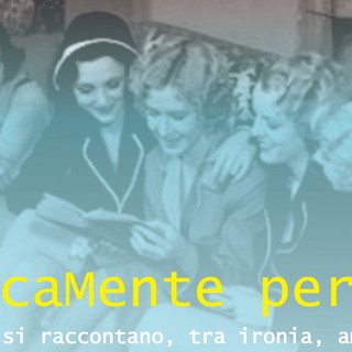 Sanremo: mercoledì in piazza Cassini ‘PraticaMente perfette: quando le donne si raccontano, tra ironia, amore e chissà…’