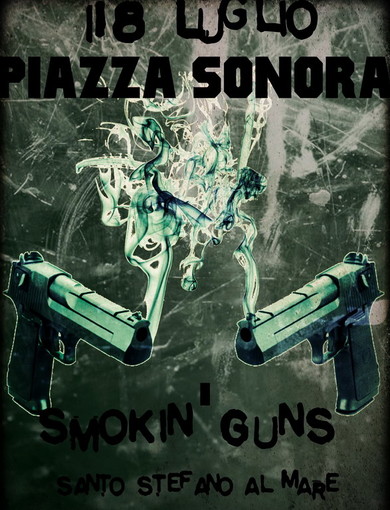 Santo Stefano al Mare: domani sera il concerto degli 'Smokin Guns' per 'Piazza Sonora' Santo Stefano al Mare: domani sera il concerto degli 'Smokin Guns' per 'Piazza Sonora'