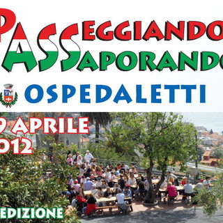 Ospedaletti: domenica prossima l'8a edizione di 'Passeggiando... assaporando' Ospedaletti: domenica prossima l'8a edizione di 'Passeggiando... assaporando'