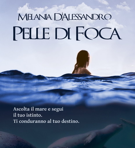 Ventimiglia: sabato prossimo la presentazione del romanzo 'Pelle di Foca' di Melania D'Alessandro