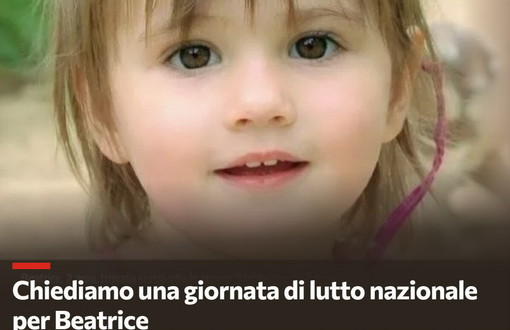 Beatrice, oltre 23mila firme raccolte sulla piattaforma change.org per chiedere una giornata di lutto nazionale