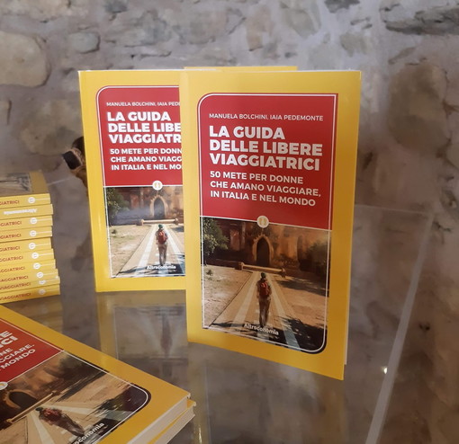 Cervo: presentato ieri il libro 'La Guida delle libere Viaggiatrici - 50 mete per le donne che amano viaggiare, in Italia e nel mondo'