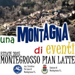 Montegrosso Pian Latte: una montagna di eventi per l'estate 2015, presentata la stagione estiva della Pro Loco Montegrosso Pian Latte: una montagna di eventi per l'estate 2015, presentata la stagione estiva della Pro Loco
