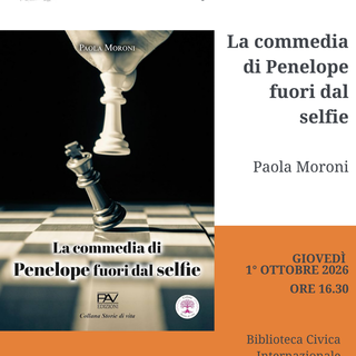 A Bordighera la presentazione del romanzo "La commedia di Penelope fuori dal selfie" di Paola Moroni A Bordighera la presentazione del romanzo "La commedia di Penelope fuori dal selfie" di Paola Moroni