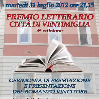 Ventimiglia: martedì prossimo la premiazione del romanzo vincitore del Premio Letterario 'Città di Ventimiglia' Ventimiglia: martedì prossimo la premiazione del romanzo vincitore del Premio Letterario 'Città di Ventimiglia'