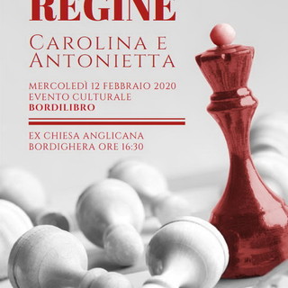 Bordighera: oggi pomeriggio all'ex Anglicana la presentazione del libro 'Regine Carolina e Antonietta'