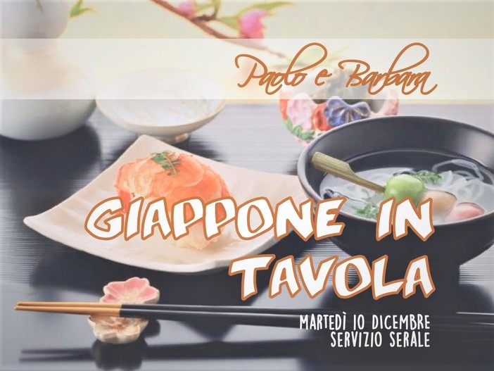 Sanremo: con “Paolo e Barbara” alla scoperta della cucina giapponese Sanremo: con “Paolo e Barbara” alla scoperta della cucina giapponese