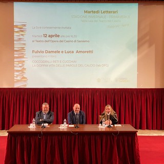 Sanremo: presentato oggi al Casinò per i 'Martedì Letterari' il libro di Luca Amoretti e Fulvio Damele (Foto)