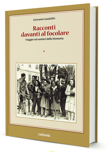 Ventimiglia: giovedì prossimo a Sant'Agostino la presentazione del libro di Giovanni Gandolfo ‘Racconti davanti al Focolare’