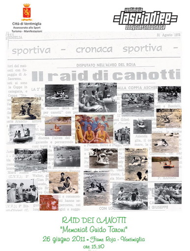 Ventimiglia: domenica 26 giugno appuntamento con il 'Raid dei Canotti 2011' Ventimiglia: domenica 26 giugno appuntamento con il 'Raid dei Canotti 2011'