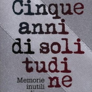 Sanremo: sabato la presentazione del libro Cinque anni di solitudine