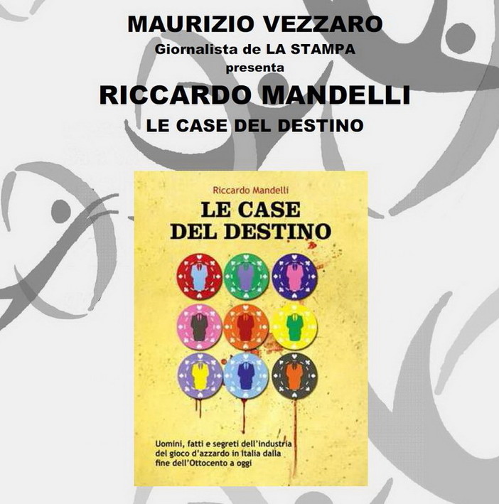 Imperia: venerdì allo 'Spazio Vuoto' Maurizio Vezzaro presenta il libro 'Le case del destino' Imperia: venerdì allo 'Spazio Vuoto' Maurizio Vezzaro presenta il libro 'Le case del destino'