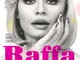 'Raffa', il film - evento che celebra la popolare attrice, cantante e conduttrice