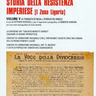 Ventimiglia: sabato prossimo alla Biblioteca Aprosiana la presentazione del 5° volume sulla resistenza imperiese Ventimiglia: sabato prossimo alla Biblioteca Aprosiana la presentazione del 5° volume sulla resistenza imperiese