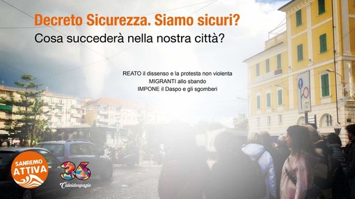 Questa sera l'incontro “Decreto Sicurezza. Siamo sicuri? Cosa succederà nella nostra città?” di Sanremo Attiva Questa sera l'incontro “Decreto Sicurezza. Siamo sicuri? Cosa succederà nella nostra città?” di Sanremo Attiva