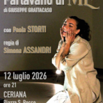 A Ceriana il monologo “Parlavano di ME”: sul palco Paola Storti racconta corpo, fragilità e identità A Ceriana il monologo “Parlavano di ME”: sul palco Paola Storti racconta corpo, fragilità e identità